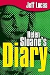 Helen Sloane's Diary by Jeff Lucas Helen Sloane's Diary by Jeff Lucas