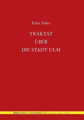 Traktat über die Stadt Ulm