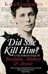 Did She Kill Him? by Kate Colquhoun