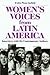Women's Voices from Latin America: Selections from Twelve Contemporary Authors (Latin American Literature)