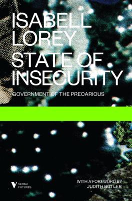 State of Insecurity: Government of the Precarious (Futures #1)
