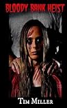 Bloody Bank Heist