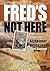 Fred's Not Here - Living wi...