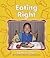 Eating Right (Pebble Books)