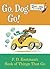 Go, Dog. Go! by P.D. Eastman
