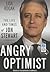 Angry Optimist: The Life and Times of Jon Stewart
