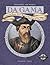 Da Gama: Vasco Da Gama Sails Around the Cape of Good Hope (Exploring the World)