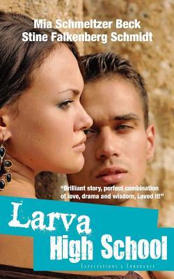 Expectations & Endurance (Larva High School Trilogy #2)