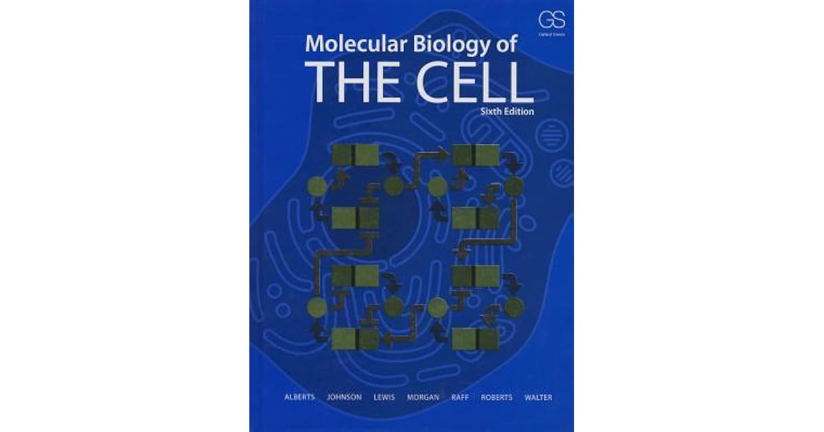 Bruce Alberts Molecular Biology Of The Cell www.goodreads.com