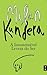 A Insustentável Leveza do Ser by Milan Kundera
