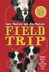 Field Trip by Gary Paulsen