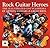 Rock Guitar Heroes by Rusty Cutchin