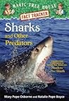 Sharks and Other Predators: A Nonfiction Companion to Magic Tree House #53: Shadow of the Shark (Magic Tree House Fact Tracker #32)
