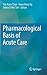 Pharmacological Basis of Acute Care