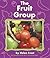The Fruit Group (Pebble Books)