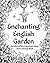 Enchanting English Garden: An Inkcredible Scavenger Hunt and Coloring Book