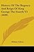 History Of The Regency And Reign Of King George The Fourth V2 (1830)