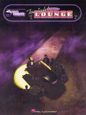 Tonight at the Lounge: E-Z Play Today Volume 327