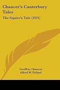 The Squire's Tale (Chaucer's Canterbury Tales, 1921)
