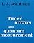 Time's Arrows and Quantum Measurement