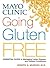 Mayo Clinic Going Gluten Fr...