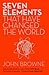 Seven Elements That Have Changed The World: Iron, Carbon, Gold, Silver, Uranium, Titanium, Silicon