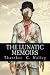 The Lunatic Memoirs