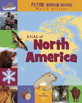Atlas of North America (Picture Window Books World Atlases)