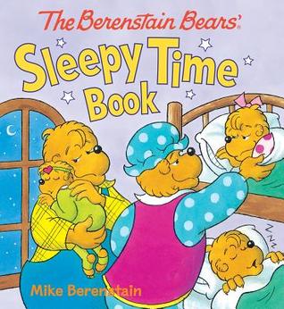 The Berenstain Bears' Sleepy Time Book (Board Book)