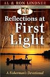 Reflections at First Light: A Fisherman's Devotional Reflections at First Light: A Fisherman's Devotional