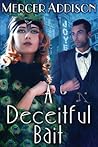 A Deceitful Bait by Mercer Addison A Deceitful Bait by Mercer Addison