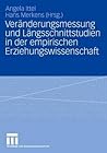 Veränderungsmessung und Längsschnittstudien in der empirischen Erziehungswissenschaft (German Edition)