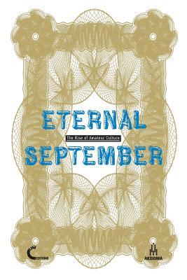 Eternal September. The Rise of Amateur Culture