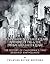 The San Francisco Earthquake and Fire of 1906 & the 1989 Bay Area Earthquake: The History of California's Two Deadliest Earthquakes