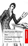 Der vierundzwanzigste Februar: Eine Tragödie in einem Akt (German Edition)