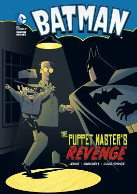 The Puppet Master's Revenge (DC Super Heroes. jBatman)