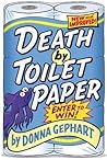 Death by Toilet Paper by Donna Gephart