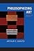 Philosophizing Art: Selecte...