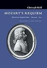 Mozart's Requiem: Historical and Analytical Studies, Documents, Score