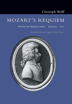Mozart's Requiem: Historical and Analytical Studies, Documents, Score (Paperback)