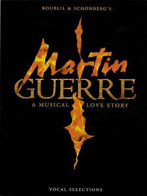 Martin Guerre - New Edition Vocal Selections Piano, Vocal and Guitar Chords
