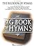 The Big Book of Hymns | Piano/Vocal/Guitar Sheet Music and Songbook | 125 Christian Hymns for Worship, Church, and Home | Sacred Music Collection for Pianists, Choirs, and Music Teachers