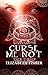 Curse Me Not