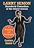 Larry Semon, Daredevil Comedian of the Silent Screen: A Biography and Filmography