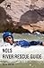 NOLS River Rescue Guide by Nate Ostis