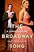 The Broadway Song: A Singer's Guide