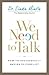 We Need to Talk by Linda S. Mintle