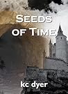 Seeds of Time (Eagle Glen, #1)