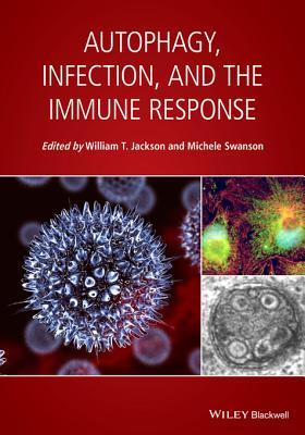 Autophagy, Infection, and the Immune Response (Kindle Edition)