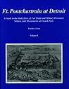 Ft. Pontchartrain at Detroit: A Guide to the Daily Lives of Fur Trade and Military Personnel, Settlers, and Missionaries at French Posts